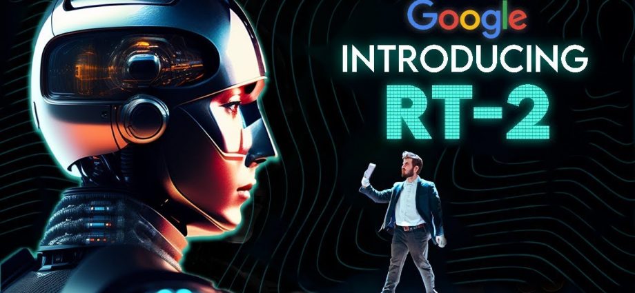 هوش مصنوعی RT-2 گوگل گامی نزدیکتر به ربات هایی که می توانند مانند انسان ها یاد بگیرند